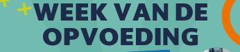 Week van de opvoeding 7-11 oktober 2024
